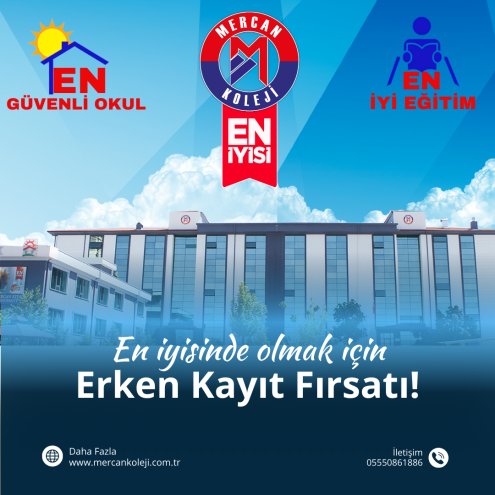 Avantajlı Erken Kayıt Günleri Mercan Koleji Anaokul, İlkokul, Ortaokul, Fen ve Anadolu Lisesi En İyi Özel okul kolej